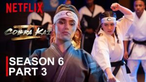 Cobra Kai Season 6, Part 3 is being released.